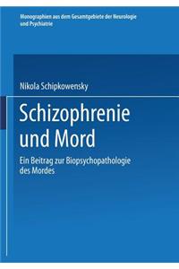 Schizophrenie Und Mord