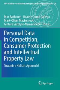 Personal Data in Competition, Consumer Protection and Intellectual Property Law