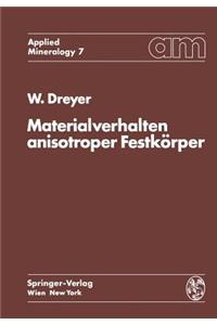 Materialverhalten Anisotroper Festkörper