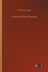 Cattle and their Diseases