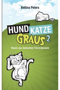 Hund, Katze, Graus 2