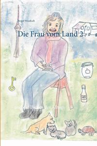 Die Frau vom Land 2