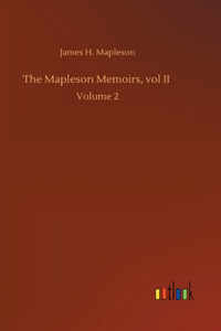 The Mapleson Memoirs, vol II