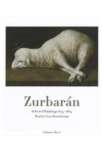 ZurbarÃ¡n: Selected Paintings 1625-1664