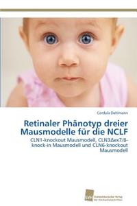 Retinaler Phänotyp dreier Mausmodelle für die NCLF