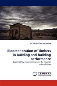 Biodeterioration of Timbers in Building and building performance