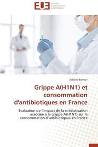 Grippe A(h1n1) Et Consommation d'Antibiotiques En France