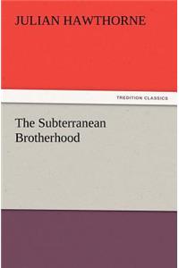 Subterranean Brotherhood