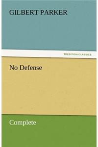No Defense, Complete