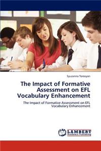 Impact of Formative Assessment on Efl Vocabulary Enhancement