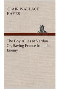 Boy Allies at Verdun Or, Saving France from the Enemy
