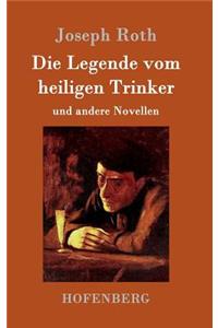Die Legende vom heiligen Trinker
