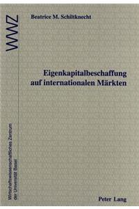 Eigenkapitalbeschaffung Auf Internationalen Maerkten