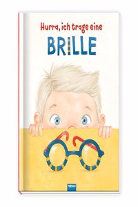 Trotsch Kinderbuch Hurra, ich trage eine Brille: Vorlesebuch Kinderbuch Geschichtenbuch
