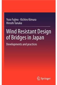 Wind Resistant Design of Bridges in Japan