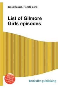 List of Gilmore Girls Episodes