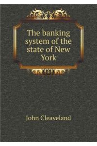 The Banking System of the State of New York