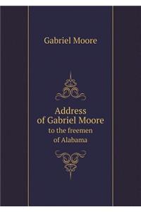 Address of Gabriel Moore to the Freemen of Alabama