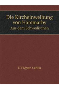 Die Kircheinweihung Von Hammarby Aus Dem Schwedischen