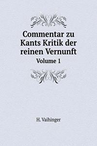 Commentar Zu Kants Kritik Der Reinen Vernunft Volume 1