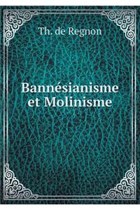 Bannésianisme et Molinisme