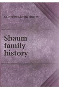 Shaum family history