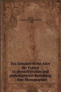 DAS KLIMAKTERISCHE ALTER DER FRAUEN IN