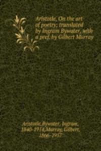 ARISTOTLE ON THE ART OF POETRY TRANSLAT