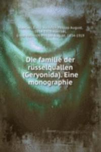 Die familie der russelquallen (Geryonida). Eine monographie