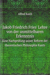 Jakob Friedrich Fries' Lehre von der unmittelbaren Erkenntnis