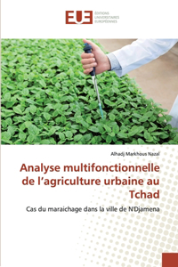 Analyse multifonctionnelle de l'agriculture urbaine au Tchad