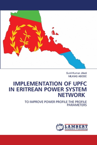 Implementation of Upfc in Eritrean Power System Network