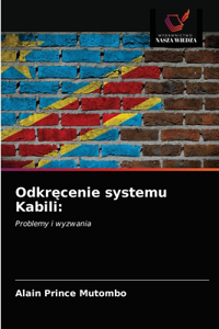 Odkrecenie systemu Kabili