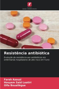 Resistência antibiótica