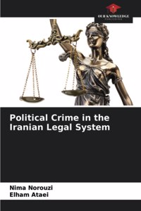 Political Crime in the Iranian Legal System