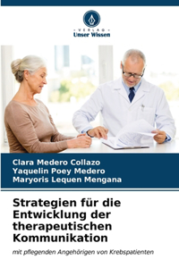 Strategien für die Entwicklung der therapeutischen Kommunikation