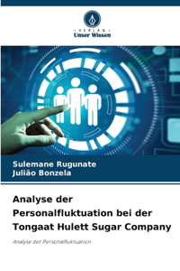 Analyse der Personalfluktuation bei der Tongaat Hulett Sugar Company