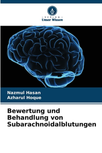 Bewertung und Behandlung von Subarachnoidalblutungen