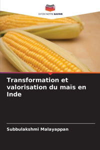 Transformation et valorisation du maïs en Inde