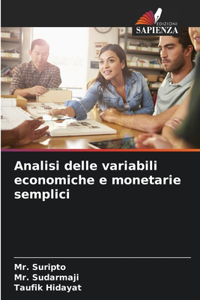 Analisi delle variabili economiche e monetarie semplici