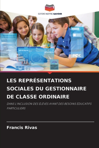 Les Représentations Sociales Du Gestionnaire de Classe Ordinaire