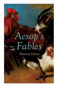 Aesop's Fables (Illustrated Edition)