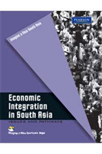 Economic Integration in South Asia: Issues and Pathways
