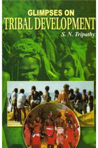 Glimpses on Tribal Development