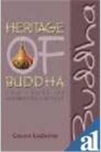 Heritage Of Buddha The Story Of Siddhartha Gautama