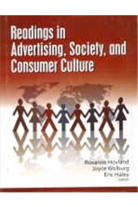 Readings in Advertising Society, and Consumer Culture