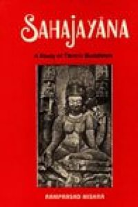 Shajayana: A Study of Tantric Buddhism