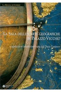 La Sala Delle Carte Geografiche in Palazzo Vecchio