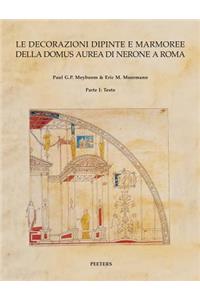 Le Decorazioni Dipinte E Marmoree Della Domus Aurea Di Nerone a Roma