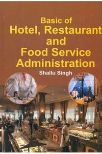 Basic Of Hotel, Restaurant And Food Service Administration